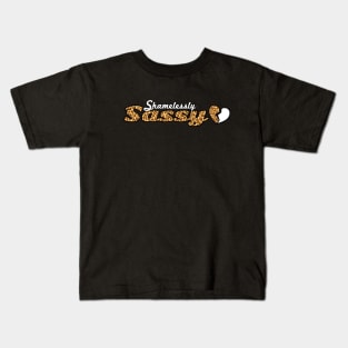 Shamelessly Sassy Kids T-Shirt